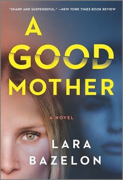 A Good Mother - Bazelon, Lara