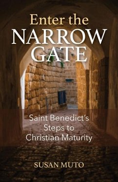 Enter the Narrow Gate - Muto, Susan