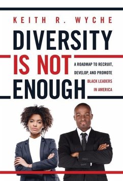 Diversity Is Not Enough - Wyche, Keith