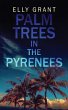 Palm Trees in the Pyrenees - Bild 1