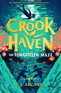 Crookhaven: The Forgotten Maze - Arcanjo, J.J.