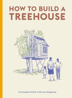 How to Build a Treehouse - Richter, Christopher