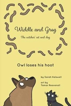 Widdle and Grog: Owl loses his hoot - Halswell, Sarah