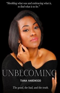 Unbecoming - Harewood, Tiana