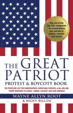 The Great Patriot Protest and Boycott Book - Root, Wayne Allyn; Billou, Nicky