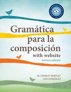 Gramática Para La Composición with Website PB (Lingco) - Whitley, M. Stanley; Gonzalez, Luis