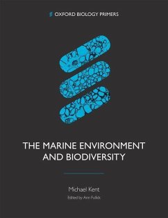 The Marine Environment and Biodiversity - Kent, Michael (Freelance science writer and independent researcher,