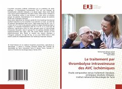 Le traitement par thrombolyse intraveineuse des AVC ischémiques - Saied, Mohamed Zakaria;Ben Sassi, Samia;Belal, Samir