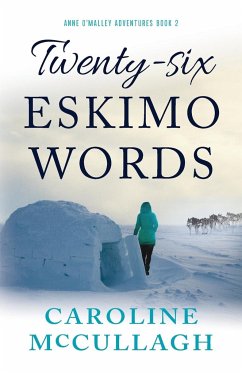 Twenty-Six Eskimo Words - McCullagh, Caroline