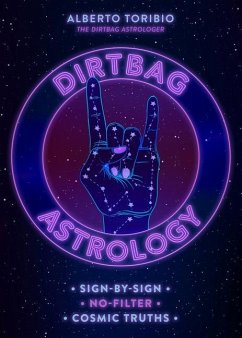 Dirtbag Astrology - Toribio, Alberto