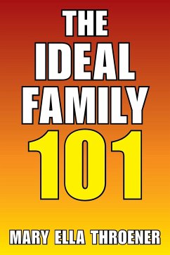 The Ideal Family 101 - Throener, Mary Ella