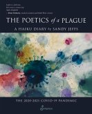 The Poetics of a Plague, a Haiku Diary: The 2020-2021 Covid-19 Pandemic
