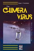 The Chimera Virus: Book 1 of the Chimera Trilogy Volume 1