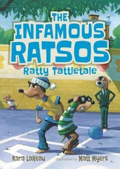 The Infamous Ratsos: Ratty Tattletale - Lareau, Kara