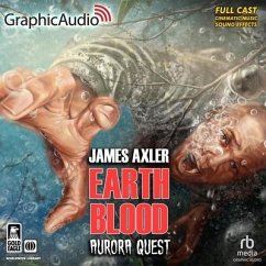 Aurora Quest [Dramatized Adaptation]: Earth Blood 3 - Axler, James