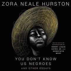 You Don't Know Us Negroes and Other Essays - Hurston, Zora Neale; West, Genevieve