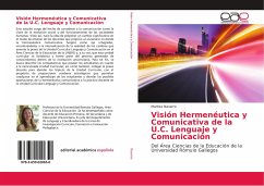 Visión Hermenéutica y Comunicativa de la U.C. Lenguaje y Comunicación - Navarro, Maritza