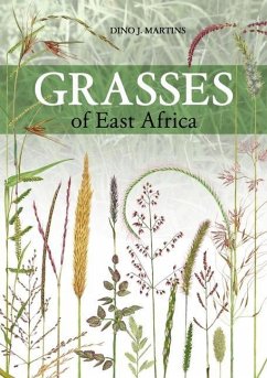 Grasses of East Africa - Martins, Dino J