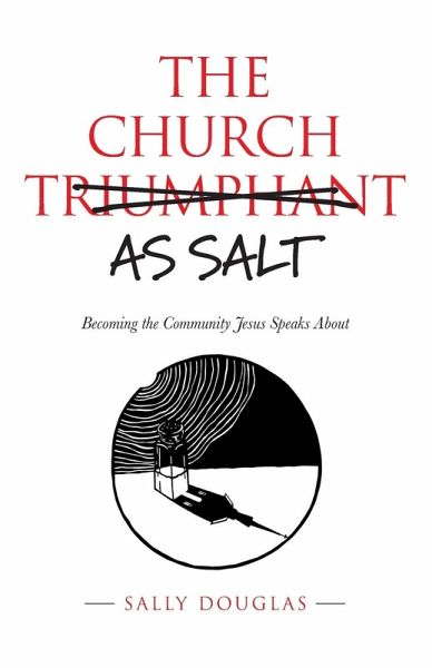 The Church as Salt The Church as Salt