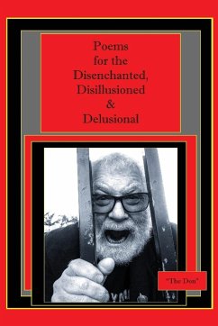 Poems for the Disenchanted, Disillusioned & Delusional - Radice, Don
