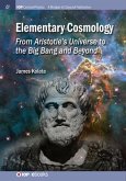 Elementary Cosmology: From Aristotle's Universe to the Big Bang and Beyond