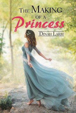 The Making of a Princess - Larbi, Dinah