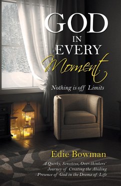 God in Every Moment - Bowman, Edie