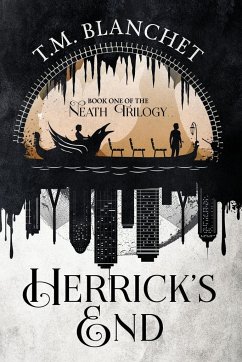 Herrick's End - Blanchet, T. M.