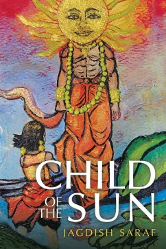 Child of the Sun - Saraf, Jagdish