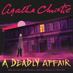 A Deadly Affair: Unexpected Love Stories from the Queen of Mystery - Christie, Agatha