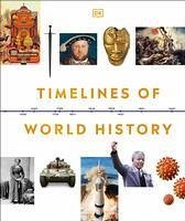 Timelines of World History - Dk