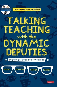 Talking Teaching with the Dynamic Deputies - Pearson, Russell; Eastes, Steve