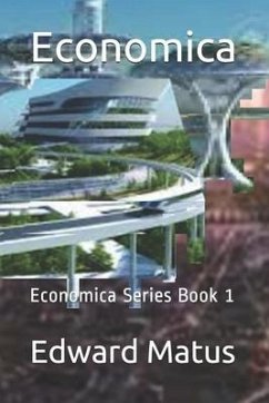 Economica: Economica Series Book 1 - Matus, Edward