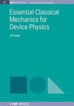 Essential Classical Mechanics for Device Physics - Levi, A. F. J.