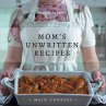 Mom's Unwritten Recipes - Bild 1