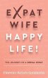 Expat Wife, Happy Life! - Bild 1