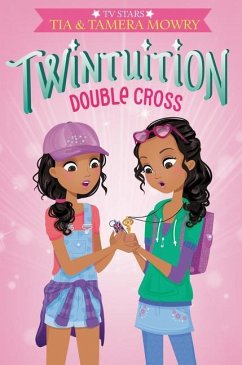 Twintuition: Double Cross - Mowry, Tia; Mowry, Tamera