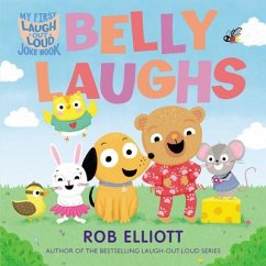 Laugh-Out-Loud: Belly Laughs: A My First Lol Book - Elliott, Rob