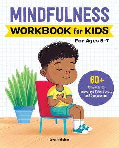 Mindfulness Workbook for Kids - Hocheiser, Lara