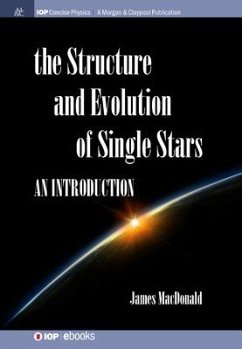 Structure and Evolution of Single Stars: An introduction - Macdonald, James