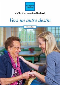 Vers un autre destin - Carbonnier-Oudard, Joëlle