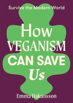How Veganism Can Save Us - Hakansson, Emma