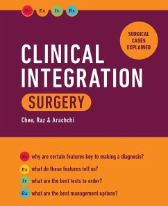 Clinical Integration: Surgery (eBook, ePUB) - Chee, Samuel; Raz, Manda; Arachchi, Asiri