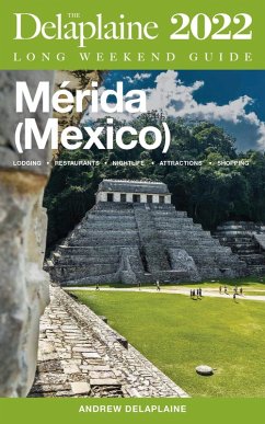 Cover Merida (Mexico) - The Delaplaine 2022 Long Weekend Guide (eBook, ePUB)