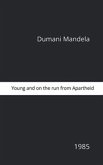 Young And On the Run From Apartheid Young And On the Run From Apartheid