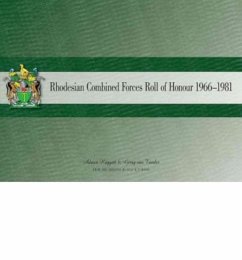 Rhodesian Combined Forces Roll of Honour 1966-1981 - Haggett, Adrian