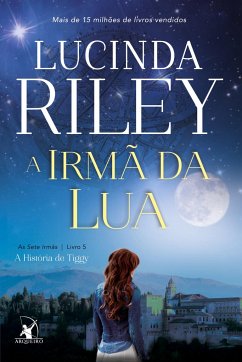 A irmã da lua (As Sete Irmãs ¿ Livro 5) - Riley, Lucinda