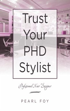 Trust Your Phd Stylist - Foy, Pearl