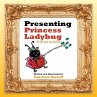 Presenting Princess Ladybug: Princess... - Bild 1