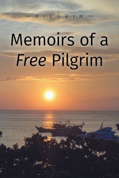 Memoirs of a Free Pilgrim